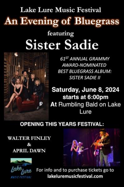 Lake Lure Music Fesitval Presents A Night of Bluegrass with Sister Sadie 6/8/24