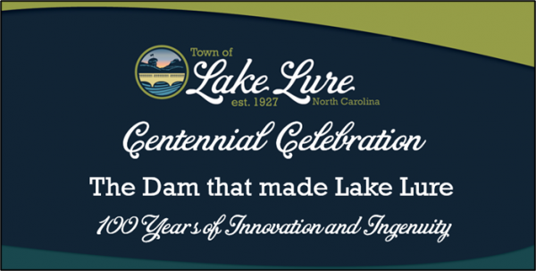 Centennial of the Lake Lure Dam