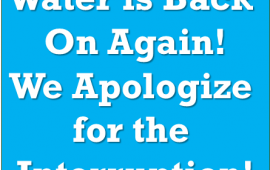 Water is Back On Sign