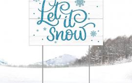 Let it snow sign