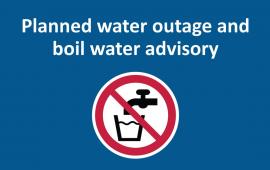 Planned Water Disruption and Boil Advisory Sign