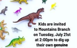 Mountains Branch Library Event - Kids Dino Digs - 7/21/26 at 2:00