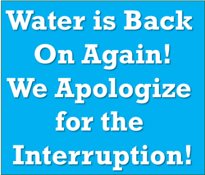 Water is Back On Sign