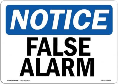 False Alarm Sign