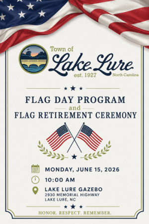 Flag Retirement Ceremony - 6/15/26 at 10:00 AM at the Lake Lure Gazebo Flag Retirement Ceremony - 6/15/26 at 10:00 AM at the Lake Lure Gazebo