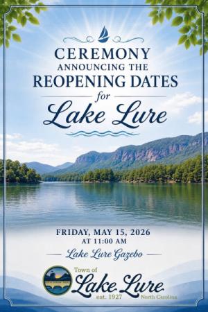 Please Join Us for a Ceremony Announcing Reopening Dates for Lake Lure