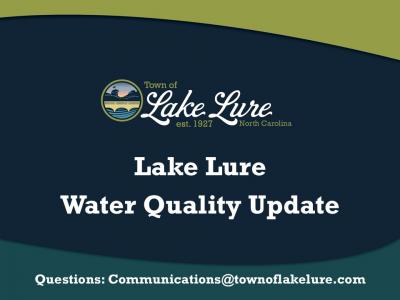 Water Quality Update - Lake Lure Water Quality Update - Lake Lure