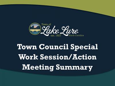 Lake Lure Town Council Work Session and Action Meeting Sign Lake Lure Town Council Work Session and Action Meeting Sign