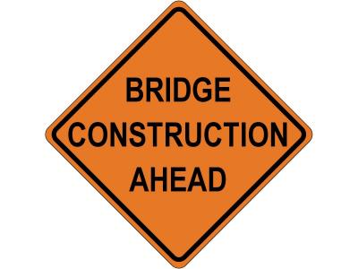 Bridge Construction Ahead Sign Bridge Construction Ahead Sign