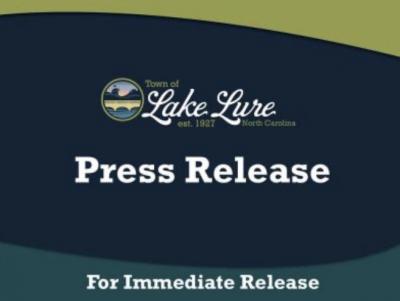Town of Lake Lure Press Release for immediate release Town of Lake Lure Press Release for immediate release