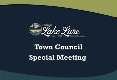 Lake Lure Town Council Special Meeting