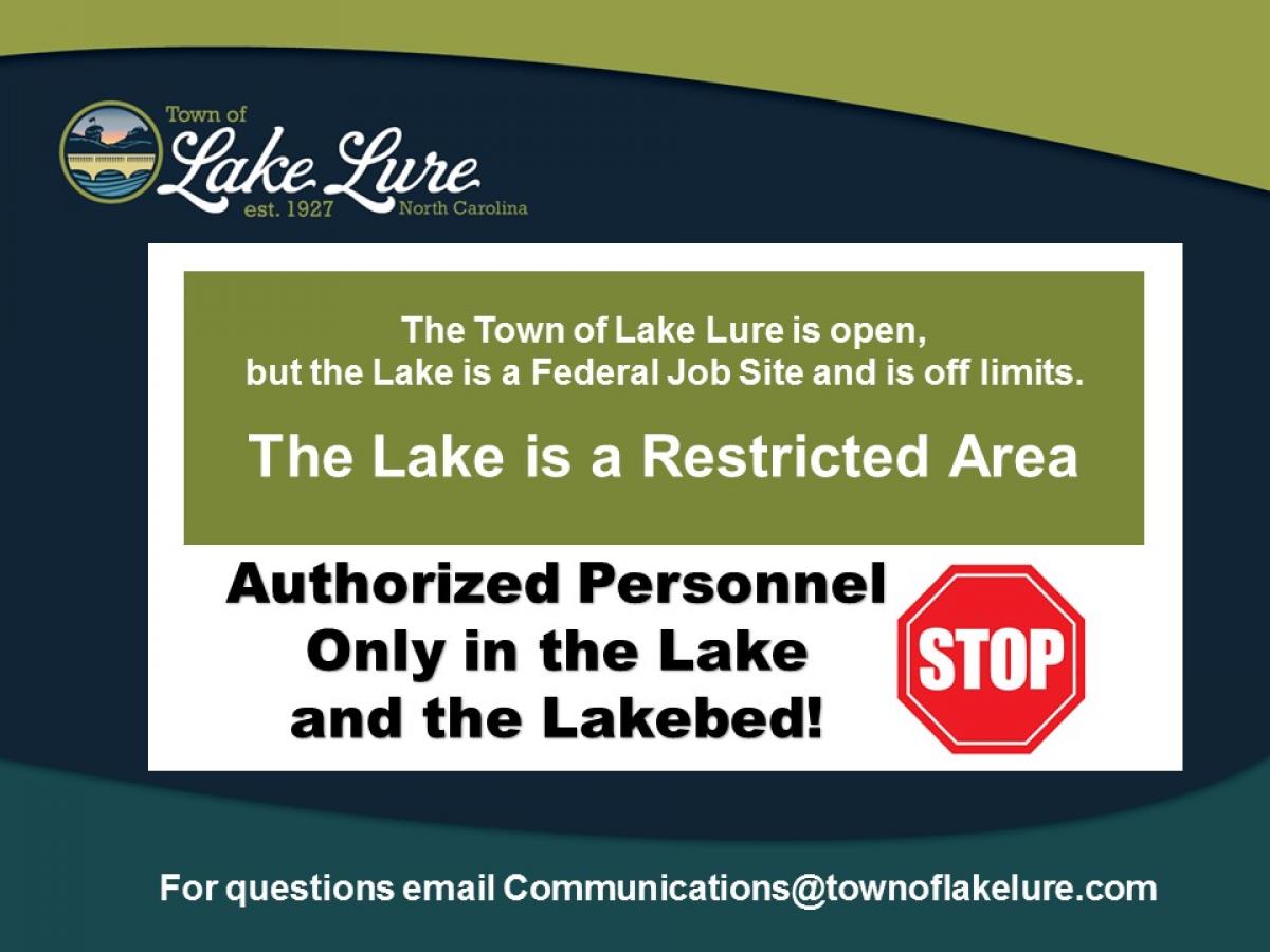 Lake Lure is a Restricted Area - Authorized Personnel Only Lake Lure is a Restricted Area - Authorized Personnel Only