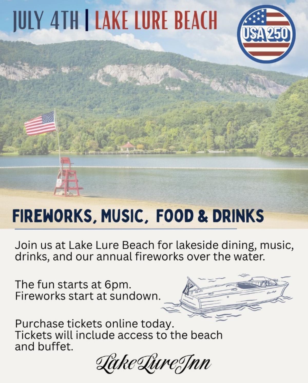 Lake Lure Inn and Spa’s 250th Anniversary of America - July 4th Fireworks