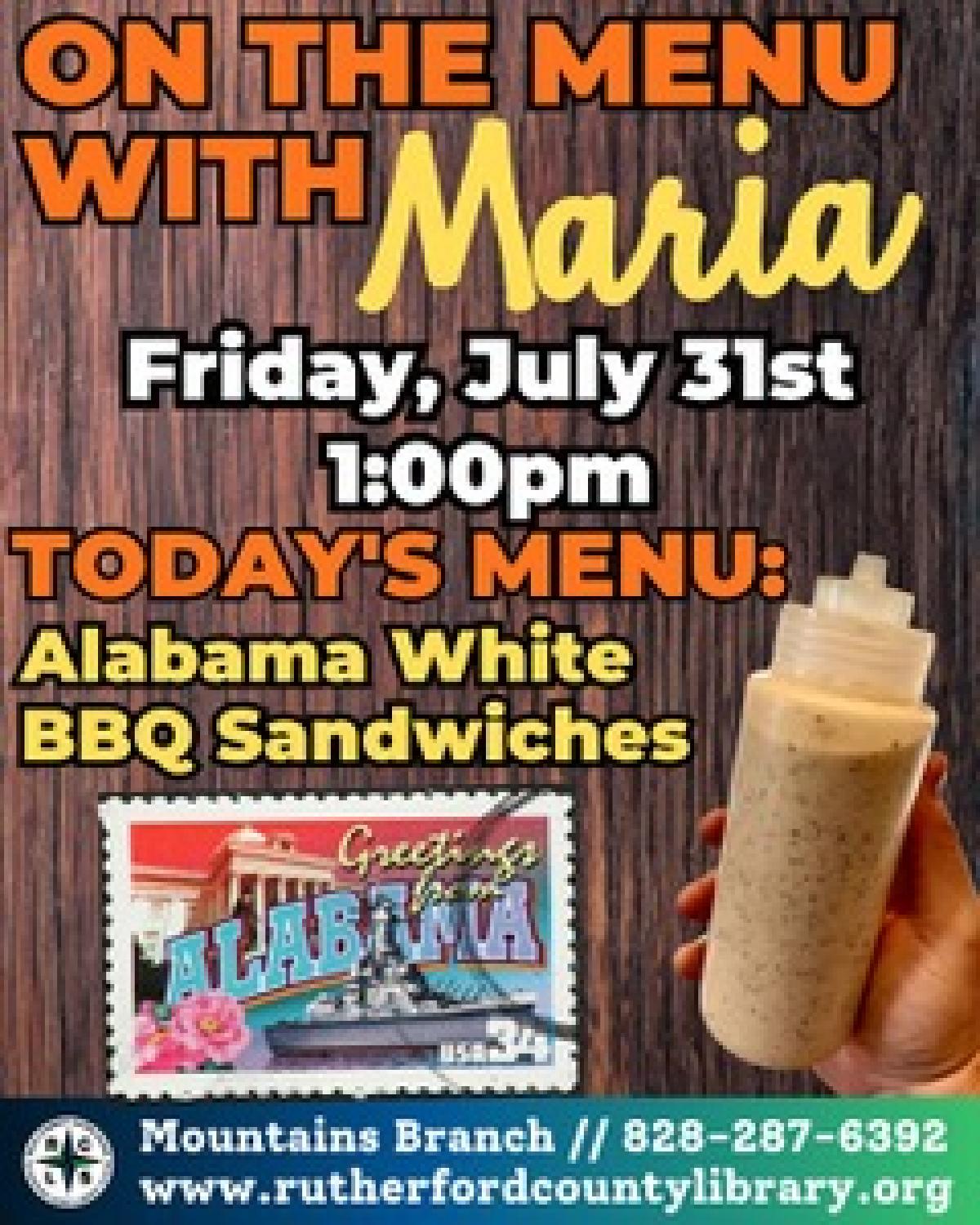 Mountains Branch Library Event - On the Menu with Maria - Alabama White BBQ Sandwiches  - 7/31/26 at 1:00