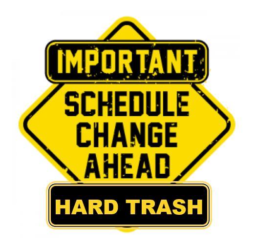 NOTICE Hard/Bulk Trash Pick Up Date Change Monday, 11/27/23 Lake