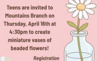 041626 at 430 - Mountains Branch Library Event - Teen Beaded Flower Craft